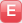 e